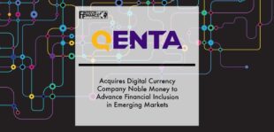 Qenta Acquires Digital Currency Company Noble Money to Advance Financial Inclusion in Emerging Markets | Fintech Finance
