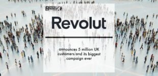 Revolut announces 5 million UK customers and its biggest campaign ever | Fintech Finance