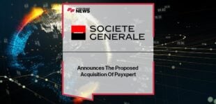 Societe Generale Announces The Proposed Acquisition Of Payxpert | FF News