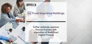 Truist Insurance Holdings further enhances premium finance business with acquisition of BankDirect Capital Finance | Fintech Finance