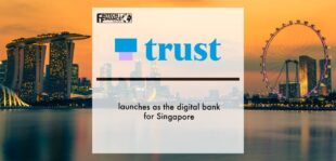 Trust Bank launches as the digital bank for Singapore | Fintech Finance