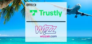 Trustly partners with Wizz Air to bring innovation to airline payments | Fintech Finance