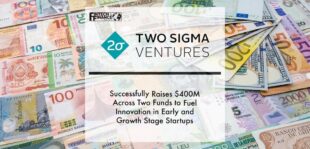 Two Sigma Ventures Successfully Raises $400M Across Two Funds to Fuel Innovation in Early and Growth Stage Startups | Fintech Finance