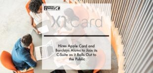 X1 Hires Apple Card and Barclays Alums to Join its C-Suite as it Rolls Out to the Public | Fintech Finance