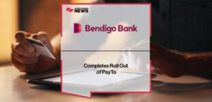 Bendigo Bank Completes Roll Out of PayTo | Fintech Finance