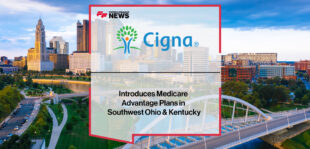 Cigna Introduces Medicare Advantage Plans in Southwest Ohio & Kentucky | Fintech Finance