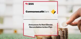 Commonwealth Bank Announces Its Next Elevate Reconciliation Action Plan | Fintech Finance