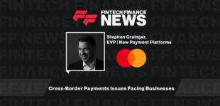 Cross-Border Payments Issue Facing Businesses | FF News | Fintech Finance