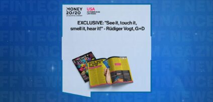 EXCLUSIVE: "See it, touch it, smell it, hear it!" - Rüdiger Vogt, G+D in 'Discover Money20/20 USA' | FF News