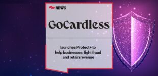 GoCardless launches Protect+ to help businesses fight fraud and retain revenue | FF News