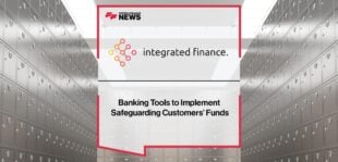 Integrated Finance Banking Tools to Implement Safeguarding Customers’ Funds