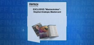 EXCLUSIVE: 'Masterstrokes" - Stephen Grainger, Mastercard in 'The Fintech Magazine' | FF News