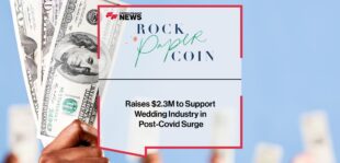 Rock Paper Coin Raises $2.3M to Support Wedding Industry in Post-Covid Surge | Fintech Finance