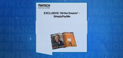 EXCLUSIVE: "All the Smarts" - SimplyPayMe in 'The Fintech Magazine' | FF News