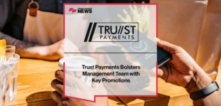 Trust Payments Promotions | FF News | Fintech Finance