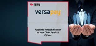 Versapay Appoints Fintech Veteran as New Chief Product Officer (CPO) | Fintech Finance