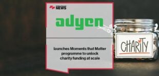 Adyen launches Moments that Matter programme to unlock charity funding at scale | FF News