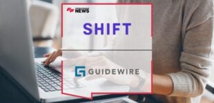 Shift Technology Bings New Accelerator to Guidewire Marketplace | Fintech Finance
