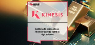 Kinesis Money: Gold made contactless - the new card to combat high inflation | FF News