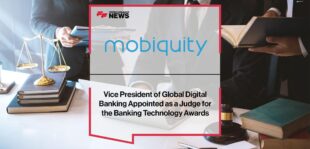 Mobiquity Vice President of Global Digital Banking Appointed as a Judge for the Banking Technology Awards | Fintech Finance