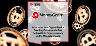 MoneyGram Introduces New Crypto Service Enabling Customers to Buy, Sell and Hold Cryptocurrency via the MoneyGram App | FF News