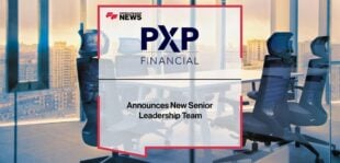 PXP Financial Announces New Senior Leadership Team | Fintech Finance