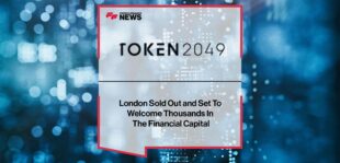 TOKEN2049 London Sold Out and Set To Welcome Thousands In The Financial Capital | Fintech Finance