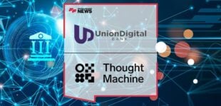 UnionDigital Bank Partners with Thought Machine to Power its Digital Banking Platform | FF News