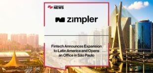 Fintech Zimpler Announces Expansion to Latin America and Opens an Office in São Paulo | Fintech Finance