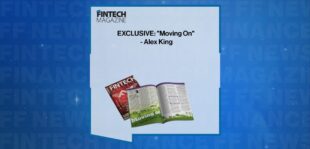 EXCLUSIVE: "Moving On" - Alex King in 'The Fintech Magazine' | FF News