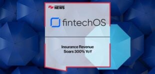 FintechOS Insurance Revenue Soars 300% YoY | FF News