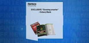 EXCLUSIVE: "Growing smarter" - Oxbury Bank in 'The Fintech Magazine' | FF News