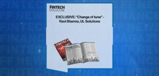 EXCLUSIVE: "Change of tune" - Ravi Sharma, UL Solutions in 'The Fintech Magazine' | FF News