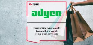 Adyen brings unified commerce to Japan with the launch of in-person payments | FF News