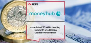 Moneyhub completes £55 million funding round with an additional £15 million investment | FF News