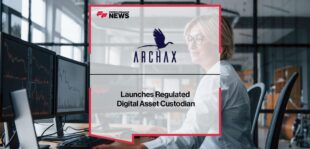 Archax Launches Regulated Digital Asset Custodian