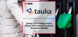 Energy Costs Fuelling Crisis in Europe Still a Critical Concern for Businesses Globally - Taulia | FF News