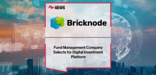 Fund Management Company Selects Bricknode for Digital Investment Platform | FF News