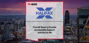 Halifax is the First UK Bank to Provide Accessibility Support with Recite Me