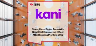 Kani Payments Strengthens Senior Team With New Chief Commercial Officer After Doubling Profits In 2022