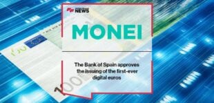 The Bank of Spain approves the issuing of the first-ever digital euros by MONEI
