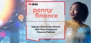Penny Finance Signals a New Era for Women With Their AI-powered Financial Platform