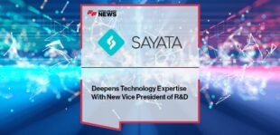 Sayata Deepens Technology Expertise With New Vice President of R&D | FF News