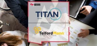 Titan Wealth Acquires Midlands-based IFA Firm Telford Mann Group Limited | FF News