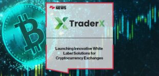 TraderX Launching Innovative White Label Solutions for Cryptocurrency Exchanges