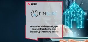 Australia’s leading mortgage aggregator is first to give brokers Open Banking access | FF News