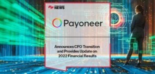 Payoneer Announces CFO Transition and Provides Update on 2022 Financial Results