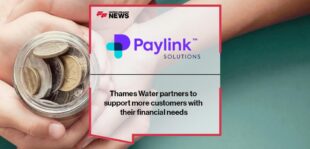 Thames Water partners with Paylink Solutions to support more customers with their financial needs | FF News