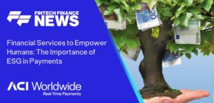 Financial Services to Empower Humans: The Importance of ESG in Payments