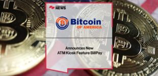 Bitcoin of America Announces New ATM Kiosk Feature BillPay